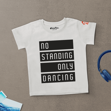 No Standing Only Dancing Unisex T-shirt