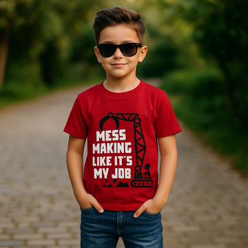 Mess Making Like It’s My Job – Boys Half Sleeve T-Shirt (Red)