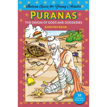 Puranas: The Origin of Gods and Goddesses (38 in 1)