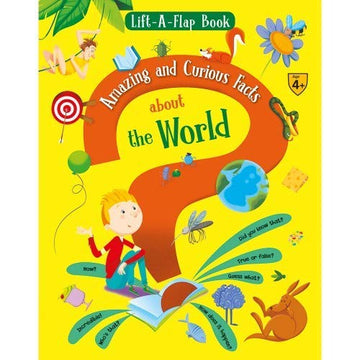 Lift A Flap Book Amazing And Curious Facts World