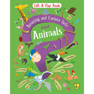 Lift A Flap Book Amazing & Curious Facts about Animals