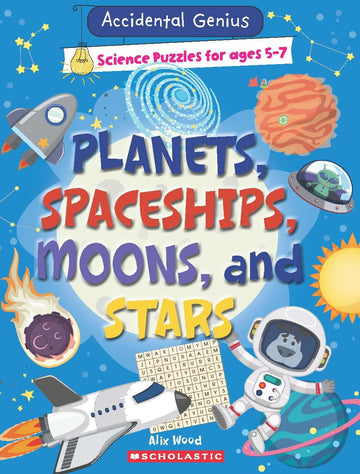 Accidental Geniuses- Planets, Spaceships, Moons & Stars