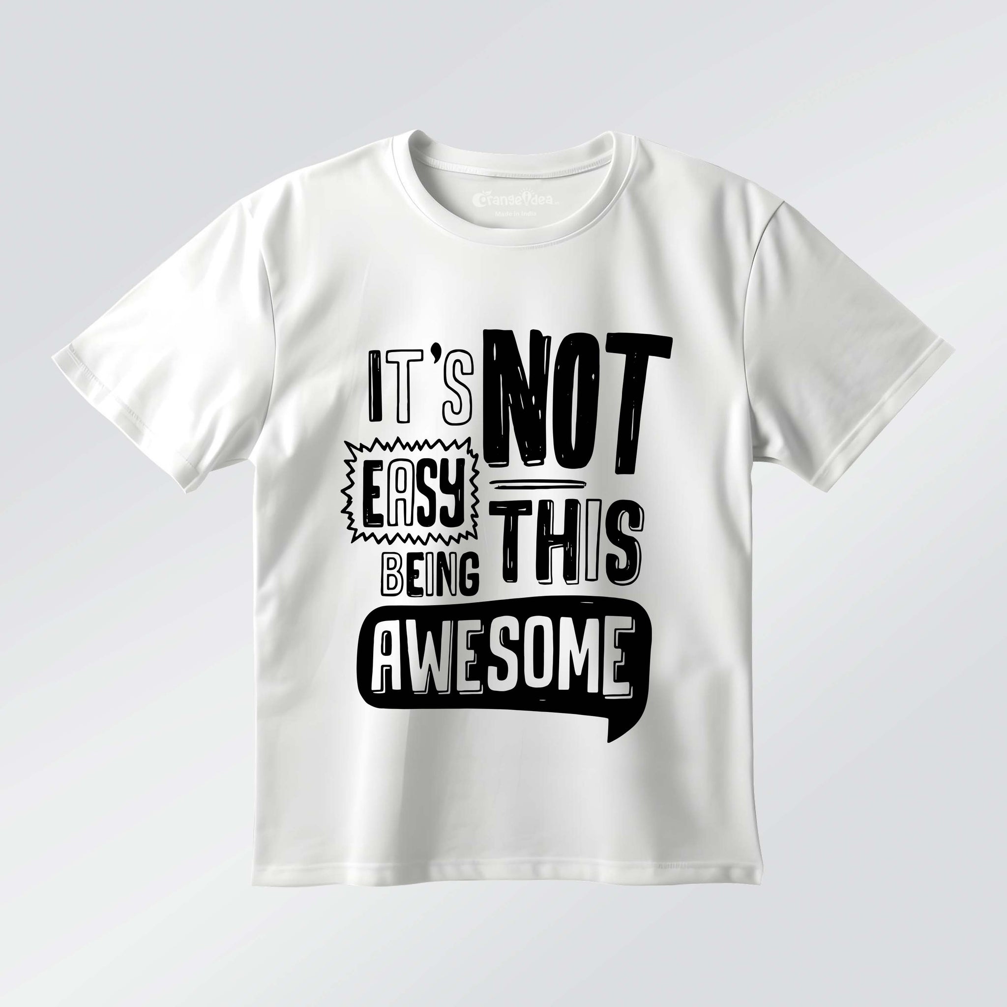 It's Not Easy Being Awesome – Boys Half Sleeve T-Shirt (White)