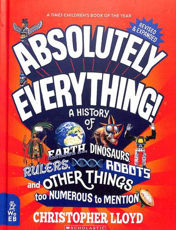Absolutely Everything : A History Of Earth Dinosaurs