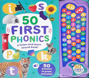 50 First Phonics : A Listen & Learn Sound Book