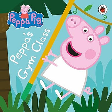 Peppa's Gym Class