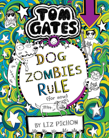 Tom Gates: Dog Zombies Rule