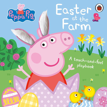 Peppa Pig: Easter at the Farm: A Touch-and-Feel Playbook