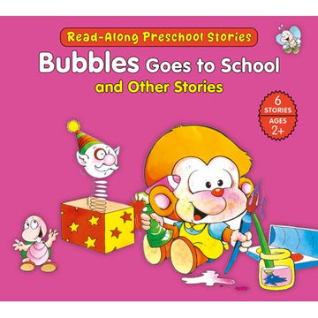 Bubble Goes to School and Other Stories