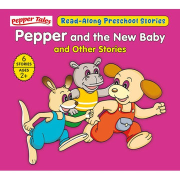 Pepper and the New Baby and Other Stories (6 Stories)